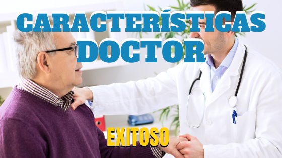 CARACTERÍSTICAS DE UN DOCTOR