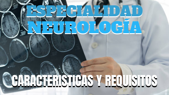 ESPECIALIDAD EN NEUROLOGÍA