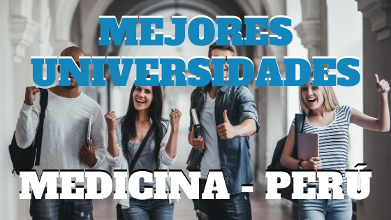 Mejores universidades del Perú en medicina