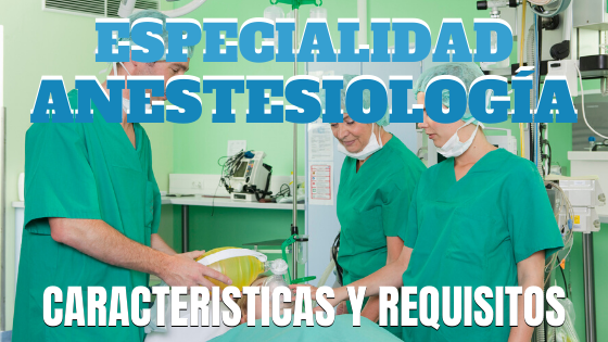 especialidad en anestesiologia